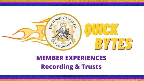 Quick Bytes: Member Experiences-Recording & Trusts