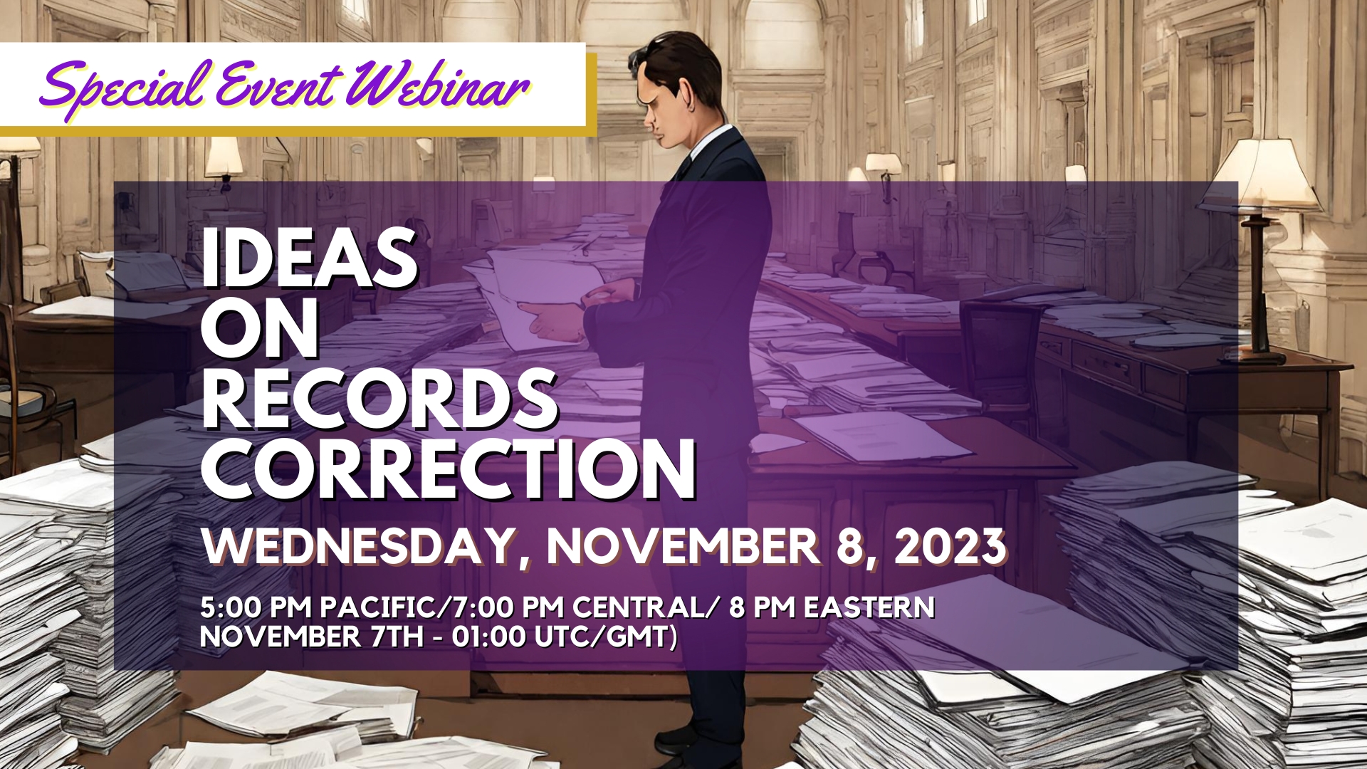 2023-11-08 Special Webinar - Ideas on Records Correction