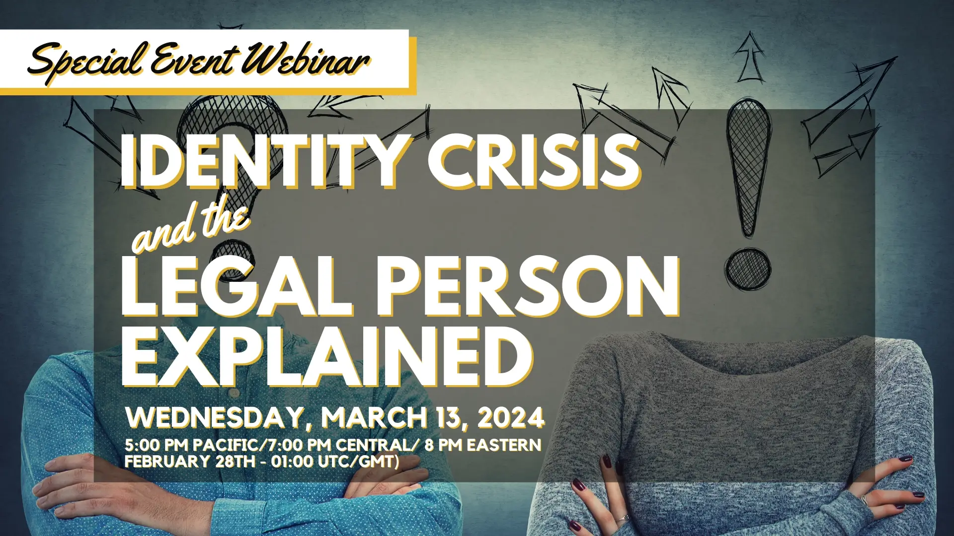 2024-03-11 Special Webinar - Identity Crisis the Legal Person Explained