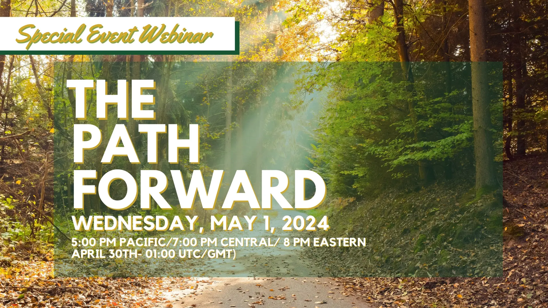 2024-05-01 Special Webinar - The Path Forward