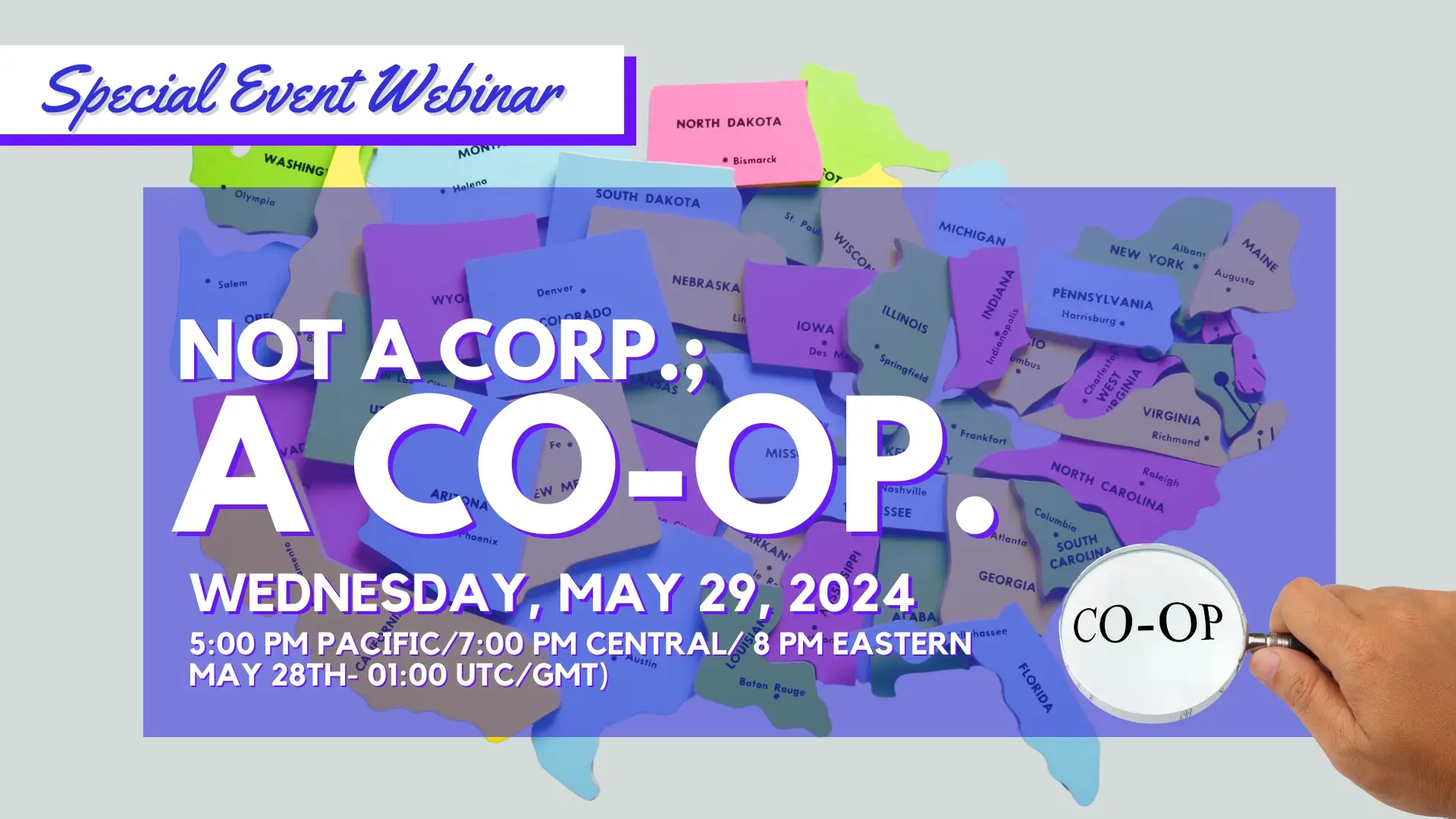 2024-05-29 Special Webinar - Not a Corp; A Co-op
