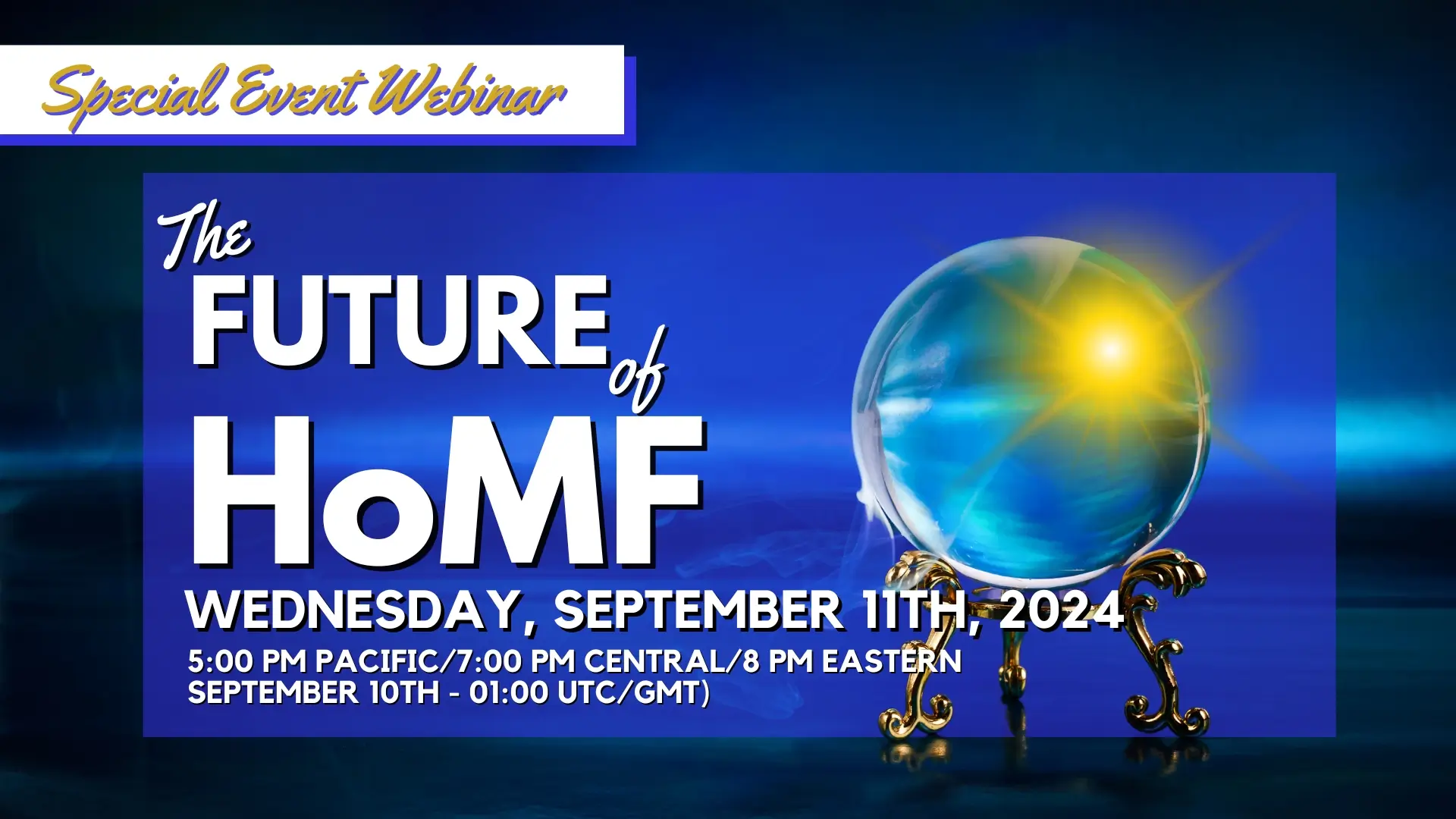 2024-09-10 Special Webinar - The Future of HoMF