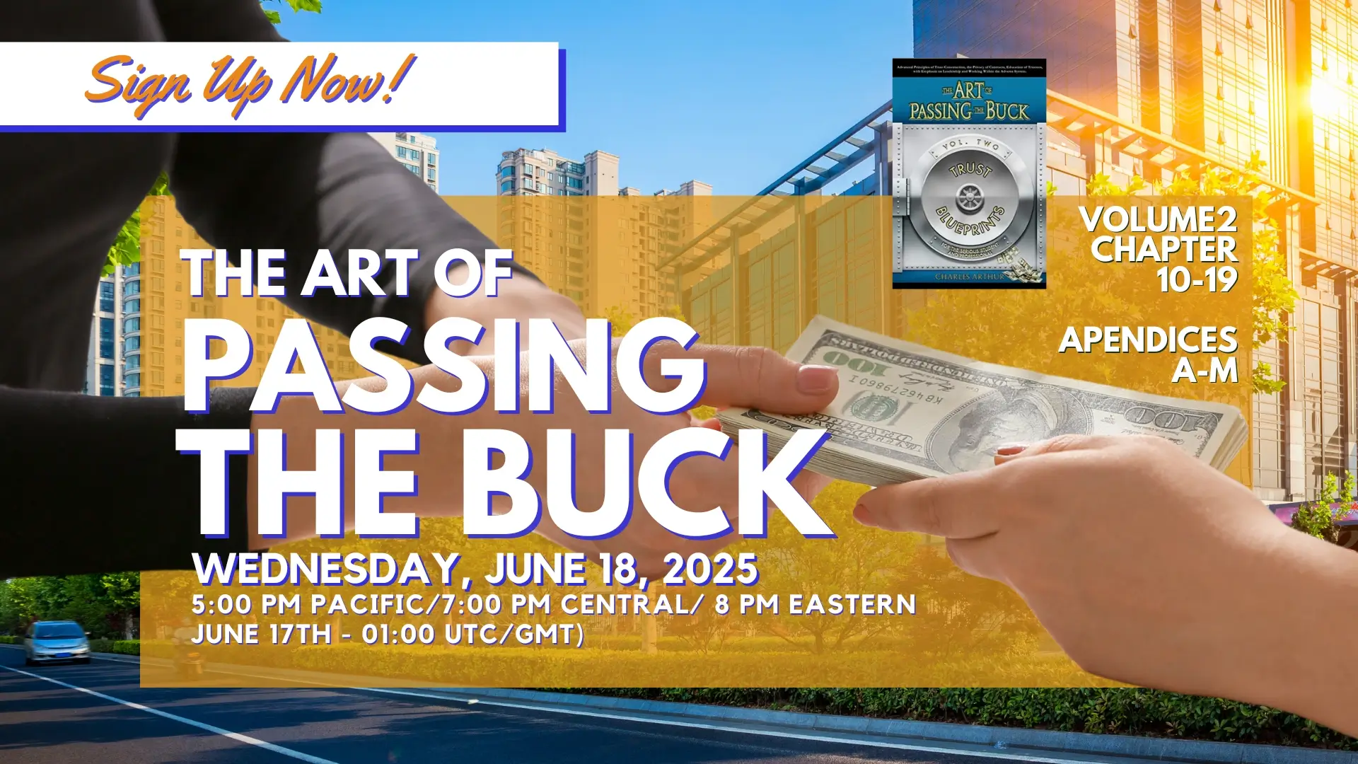 2025-06-18 Webinar - Art of Passing Buck Vol 2 Chapters 10-19 & Appendices A-M