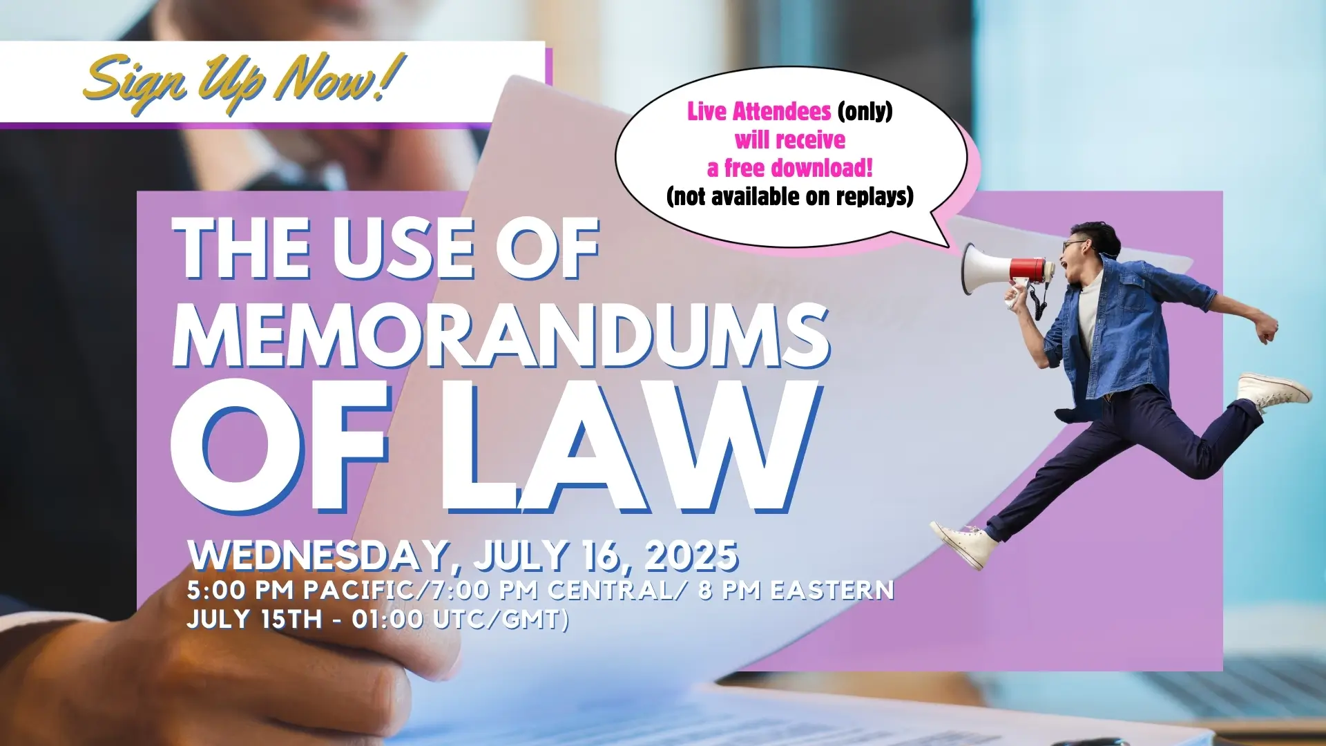 2025-07-16 Webinar - The Use of Memorandums of Law and Q&A