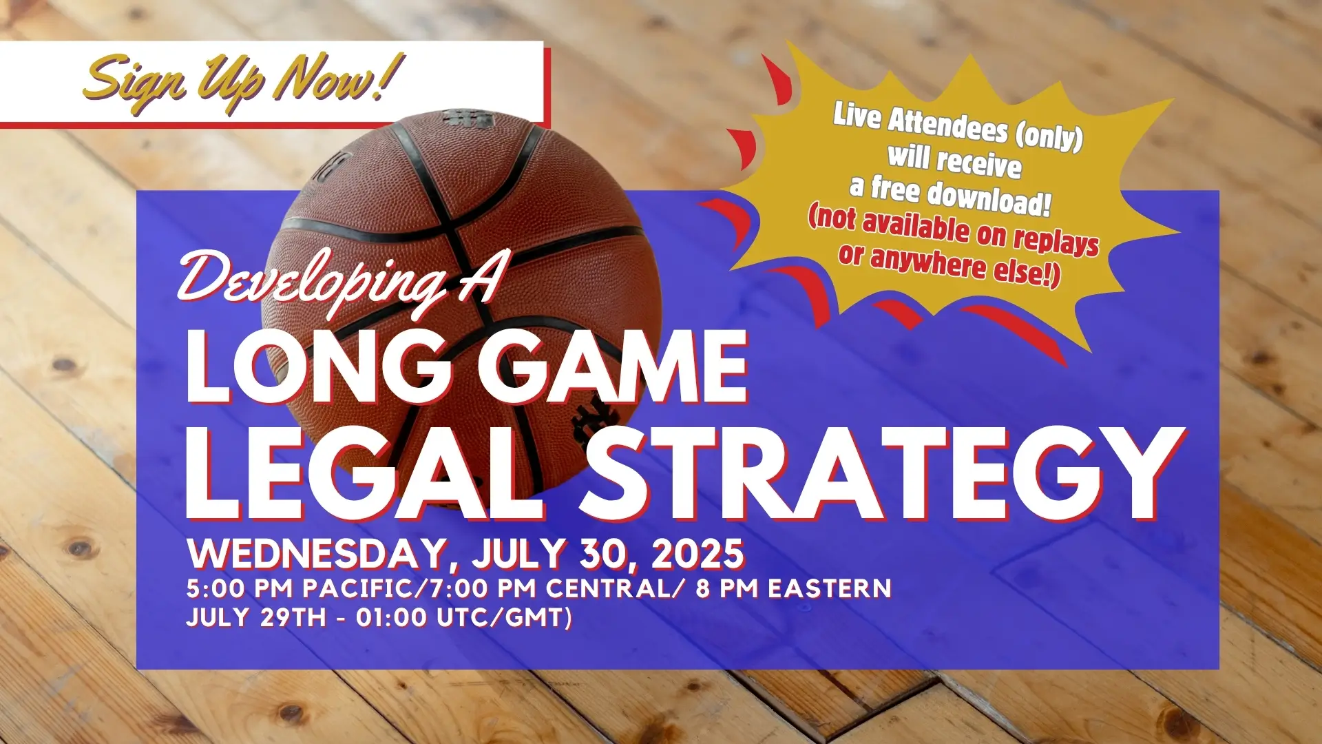 2025-07-30 Developing A Long Game Legal Strategy and Q&A