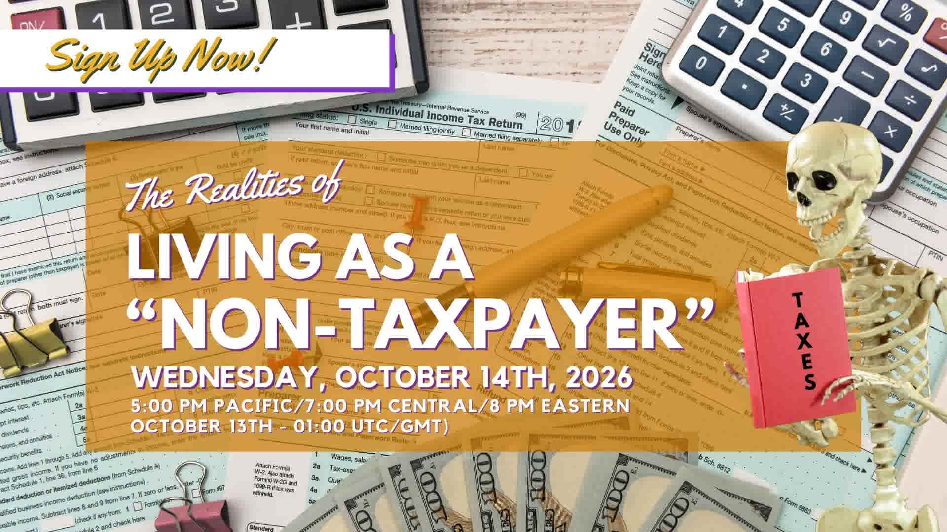 2026-10-14 The Realities of Living as a “Non-Taxpayer”