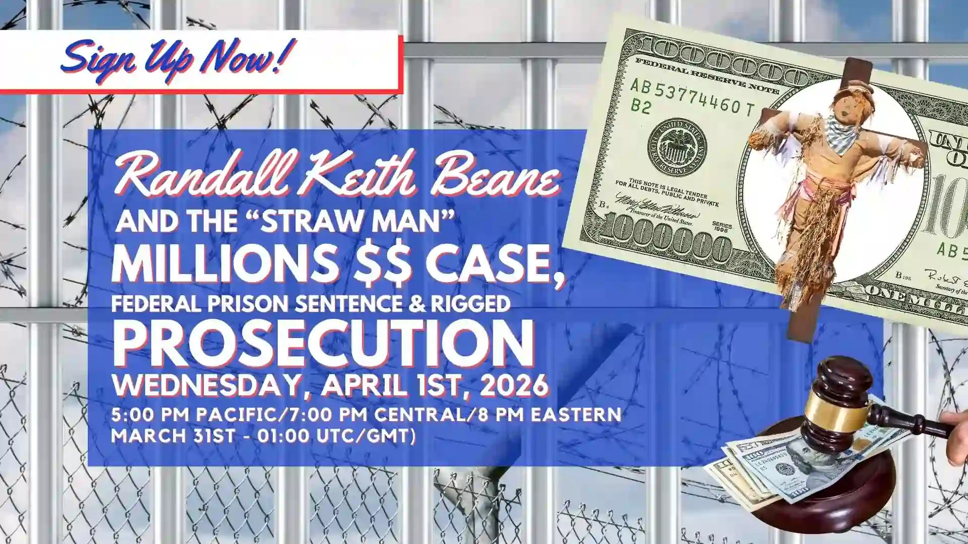 2026-04-01 Randall Keith Beane & The “Straw Man” Millions $$ Case, Federal Prison Sentence, & Rigged Prosecution