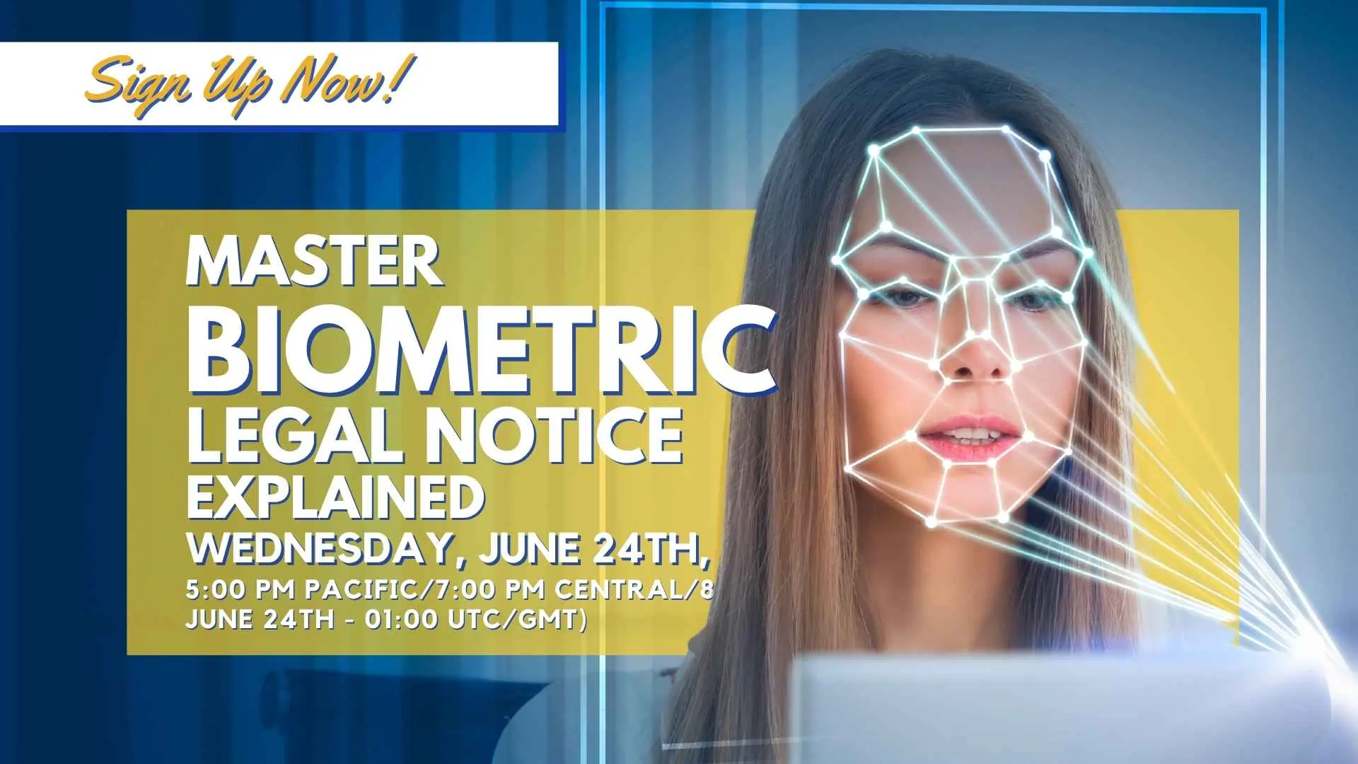 2026-06-24 Master Biometric Legal Notice Explained